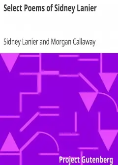 Select Poems Of Sidney Lanier