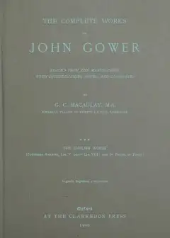 The Complete Works Of John Gower, Volume 3