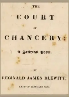 The Court Of Chancery. A Satirical Poem