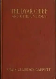 The Dyak Chief, And Other Verses