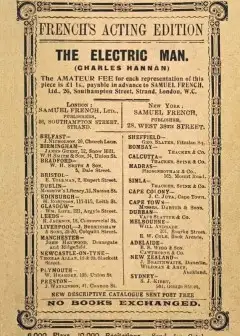 The Electric Man . Being The One Act Version Of The Three Act Farcical Comedy Of The Same