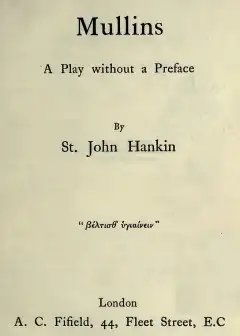 The Last Of The De Mullins. A Play Without A Preface