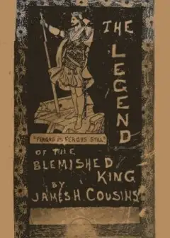 The Legend Of The Blemished King, And Other Poems