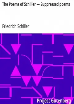 The Poems Of Schiller — Suppressed Poems