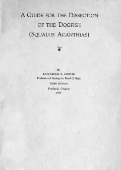 A Guide For The Dissection Of The Dogfish (Squalus Acanthias)