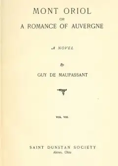 Ảnh Mont Oriol; Or, A Romance Of Auvergne. A Novel