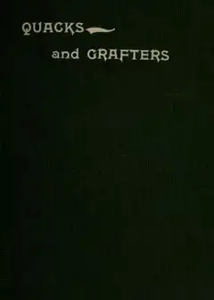 Quacks And Grafters