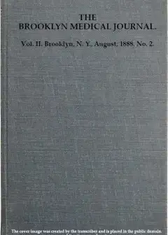 Ảnh The Brooklyn Medical Journal. Vol. Ii. No. 2. Aug., 1888