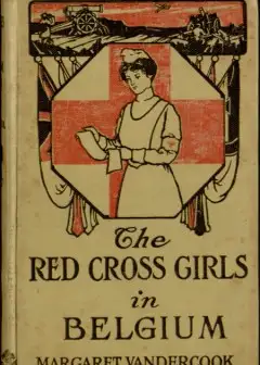 The Red Cross Girls In Belgium