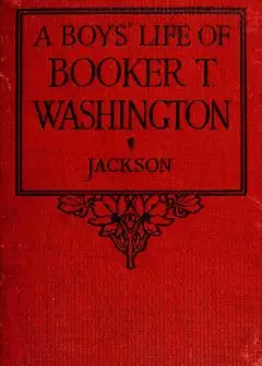 A Boys’ Life Of Booker T. Washington