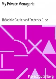 My Private Menagerie . From The Works Of Theophile Gautier Volume 19