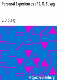 Personal Experiences Of S. O. Susag