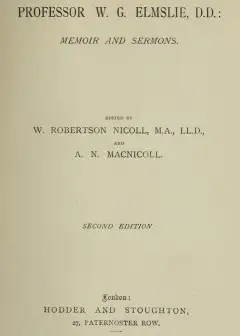Professor W. G. Elmslie, D.d.. Memoir And Sermons