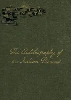 The Autobiography Of An Indian Princess