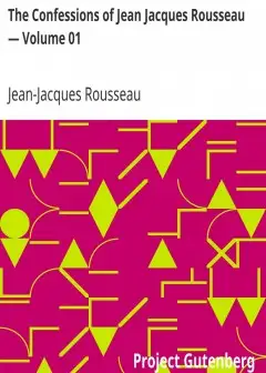 Ảnh The Confessions Of Jean Jacques Rousseau — Volume 01