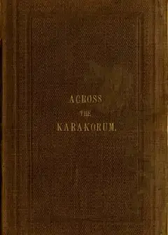 The Diary Of A Hunter From The Punjab To The Karakorum Mountains