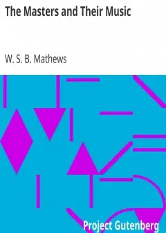 Ảnh The Masters And Their Music . A Series Of Illustrative Programs With Biographical, . Esthe