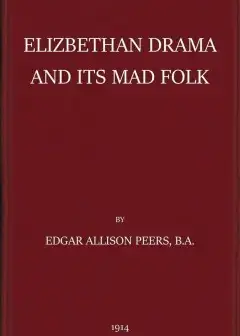 Ảnh Elizabethan Drama And Its Mad Folk . The Harness Prize Essay For 1913