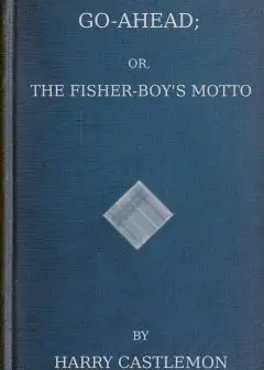 Ảnh Go-Ahead; Or, The Fisher-Boy’s Motto