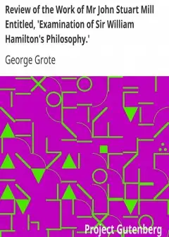 Review Of The Work Of Mr John Stuart Mill Entitled, ‘Examination Of Sir William Hamilton’s