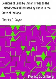 Ảnh Cessions Of Land By Indian Tribes To The United States. Illustrated By Those In The State
