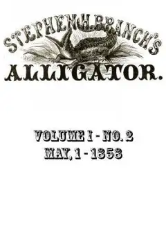 Ảnh Stephen H. Branch’s Alligator, Vol. 1 No. 02, May 1, 1858