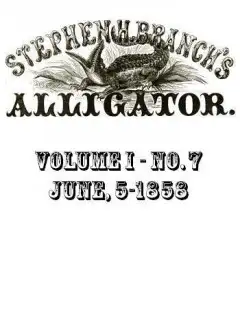 Ảnh Stephen H. Branch’s Alligator, Vol. 1 No. 07, June 5, 1858