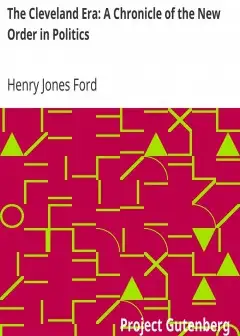 Ảnh The Cleveland Era. A Chronicle Of The New Order In Politics
