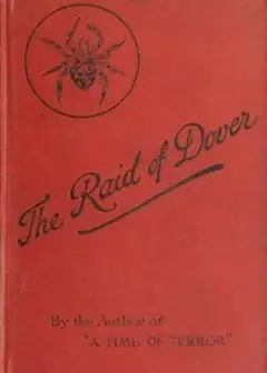 The Raid Of Dover. A Romance Of The Reign Of Woman, A.d. 1940