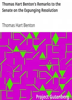 Ảnh Thomas Hart Benton’s Remarks To The Senate On The Expunging Resolution