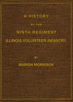 A History Of The Ninth Regiment, Illinois Volunteer Infantry