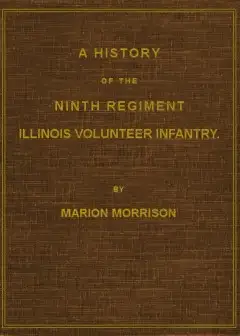 A History Of The Ninth Regiment, Illinois Volunteer Infantry