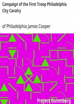 Campaign Of The First Troop Philadelphia City Cavalry . April 25-November 11, 1898
