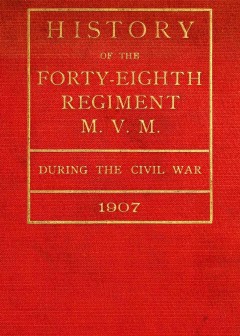 History Of The Forty-Eighth Regiment M. V. M. During The Civil War