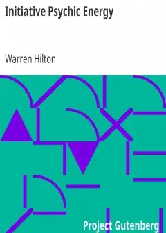 Initiative Psychic Energy . Being The Sixth Of A Series Of Twelve Volumes On The . Applica