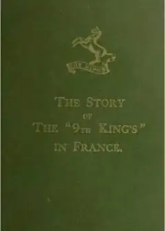 The Story Of The .9Th King’s. In France