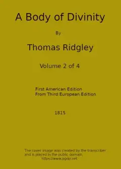 A Body Of Divinity, Vol. 2 (Of 4) . Wherein The Doctrines Of The Christian Religion Are Ex
