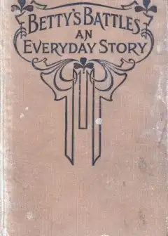 Ảnh Betty’s Battles. An Everyday Story