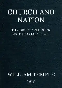 Church And Nation . The Bishop Paddock Lectures For 1914-15
