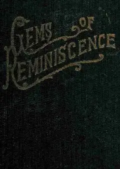 Gems Of Reminiscence . Seventeenth Book Of The Faith Promoting Series, Designed For The In