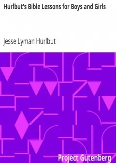 Hurlbut’s Bible Lessons For Boys And Girls