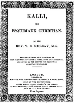 Kalli, The Esquimaux Christian. A Memoir