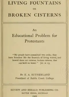 Living Fountains Or Broken Cisterns. An Educational Problem For Protestants