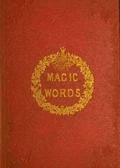 Magic Words. A Tale For Christmas Time