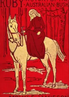 Ruby. A Story Of The Australian Bush