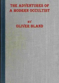 The Adventures Of A Modern Occultist