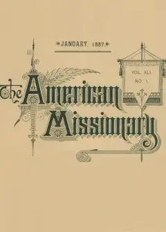 The American Missionary — Volume 41, No. 1, January, 1887