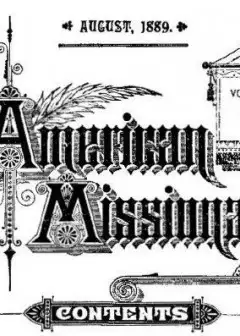 The American Missionary — Volume 43, No. 08, August, 1889