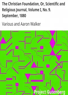 The Christian Foundation, Or, Scientific And Religious Journal, Volume I, No. 9. September