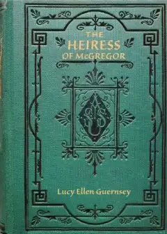 The Heiress Of Mcgregor